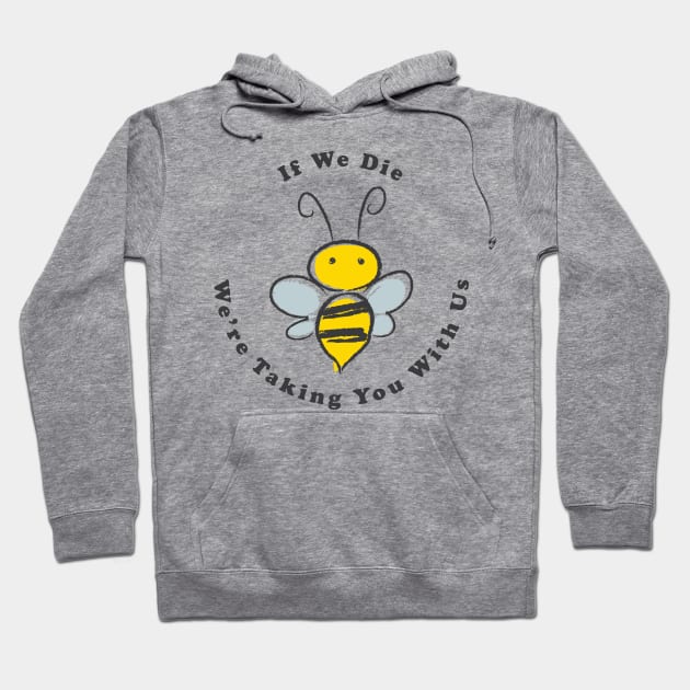 Save The Bees Hoodie by n23tees